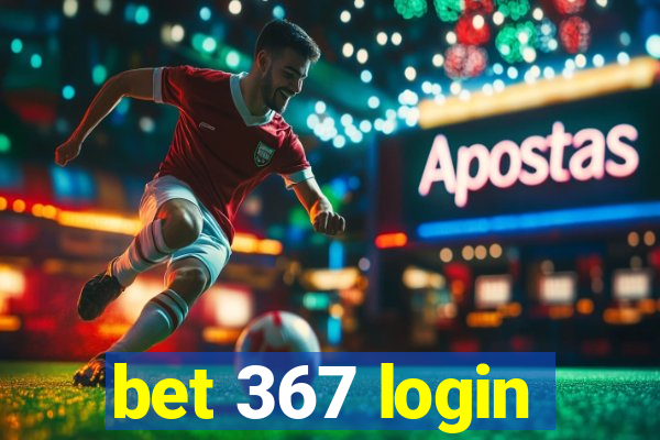 bet 367 login